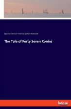 The Tale of Forty Seven Ronins