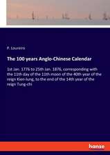 The 100 years Anglo-Chinese Calendar