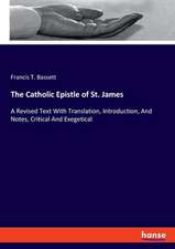 The Catholic Epistle of St. James