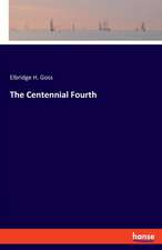 The Centennial Fourth