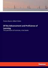 Of the Advancement and Proficience of Learning