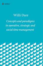 Concepts and paradigms in operative, strategic and social time management