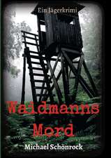 Waidmanns Mord