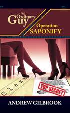 An Ordinary Guy, Operation Saponify