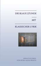 Die blaue Stunde mit klassischer Lyrik