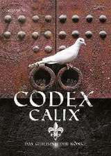 Codex Calix - Das Geheimnis der Könige