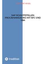 SAP Schnittstellen Programmierung mit RFC und VBA