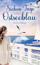 Sieben Tage Ostseeblau