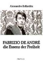 Fabrizio de André - die Essenz der Freiheit