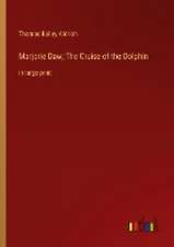 Marjorie Daw; The Cruise of the Dolphin