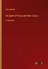 The Spirit of Place, and Other Essays