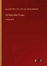 The Federalist Papers