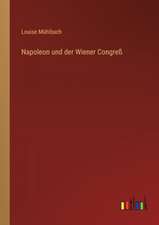 Napoleon und der Wiener Congreß