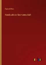 Handbuch der Seemannschaft