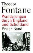 Wanderungen durch England und Schottland. Erster Band