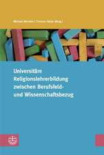 Universitare Religionslehrerbildung Zwischen Berufsfeld- Und Wissenschaftsbezug: Seelsorge Fur Eltern Letal Erkrankter Kinder