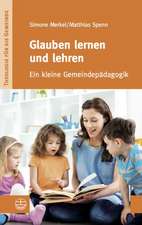 Glauben Lernen Und Lehren: Eine Kleine Gemeindepadagogik