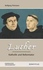 Luther - Katholik und Reformator