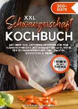 XXL Schwangerschaft Kochbuch