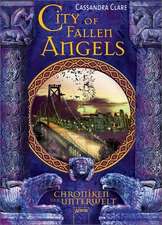 Chroniken der Unterwelt 04. City of Fallen Angels