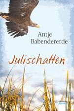 Babendererde, A: Julischatten