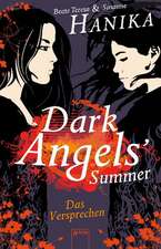 Dark Angels' Summer. Das Versprechen