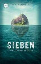 Sieben. Spiel ohne Regeln