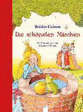 Die schönsten Märchen der Brüder Grimm