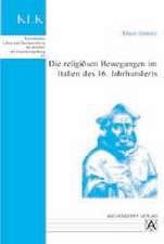 Die religiösen Bewegungen im Italien des 16. Jahrhundert