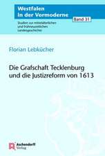 Die Grafschaft Tecklenburg und die Justizreform von 1613