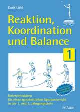 Reaktion, Koordination und Balance