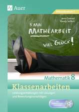 Klassenarbeiten Mathematik 8