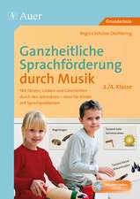 Ganzheitliche Sprachförderung durch Musik 3+4