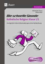 Die schnelle Stunde Katholische Religion Kl. 1-2