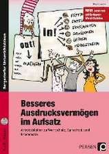 Besseres Ausdrucksvermögen im Aufsatz 8.-10. Kl.