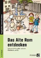 Das Alte Rom entdecken