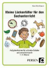 Kleine Lückenfüller für den Sachunterricht