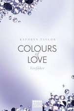 Colours of Love - Verführt