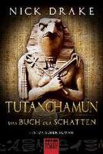 Tutanchamun - Das Buch der Schatten