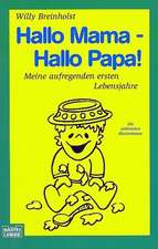 Hallo Mama - Hallo Papa!