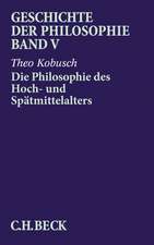 Die Philosophie des Hoch- und Spätmittelalters