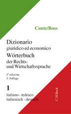 Wörterbuch der Rechts- und Wirtschaftssprache 1. Italienisch - Deutsch