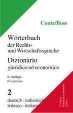 Wörterbuch der Rechts- und Wirtschaftssprache 2. Deutsch - Italienisch