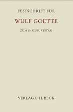 Festschrift für Wulf Goette zum 65. Geburtstag