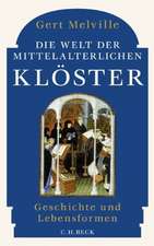 Die Welt der mittelalterlichen Klöster