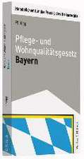 Pflege- und Wohnqualitätsgesetz Bayern