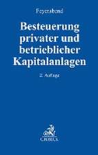 Besteuerung privater und betrieblicher Kapitalanlagen