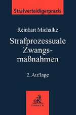 Strafprozessuale Zwangsmaßnahmen