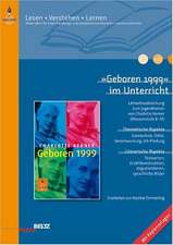 »Geboren 1999« im Unterricht