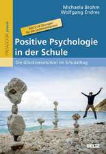 Positive Psychologie in der Schule